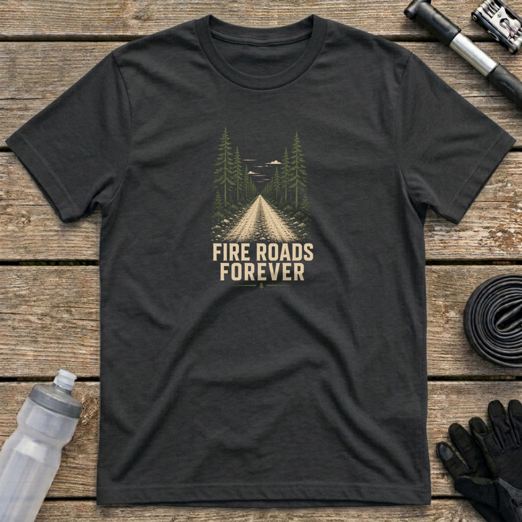 Fire Roads Forever T-Shirt